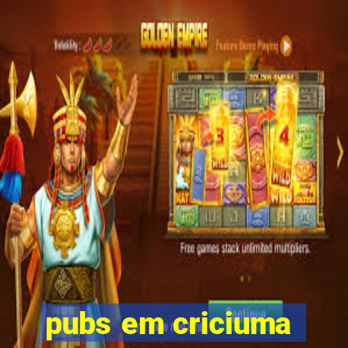 pubs em criciuma